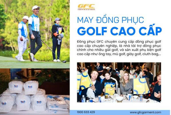 Đồng phục GFC tham gia tài trợ may đồng phục golf cao cấp cho nhiều giải golf chuyên nghiệp
